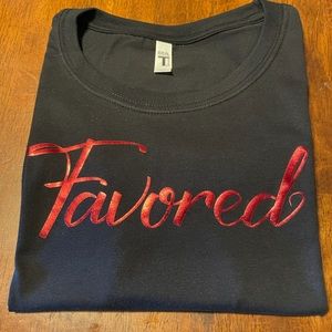 Custom made women’s “Favored” fit tee. Women’s cut tee, black,multiple sizes.